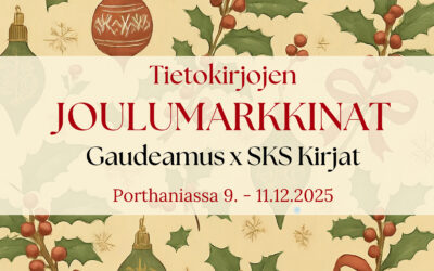 Gaudeamuksen ja SKS Kirjojen joulumarkkinat 9.–11.12. – Jäsenetuna jopa -20 % tarjoushinnoista